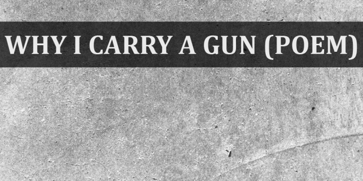 Template WHY I CARRY A GUN