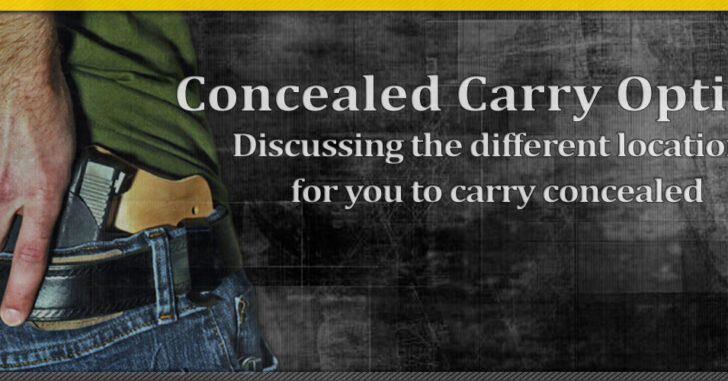 Concealed Carry options; outlining the different locations and methods