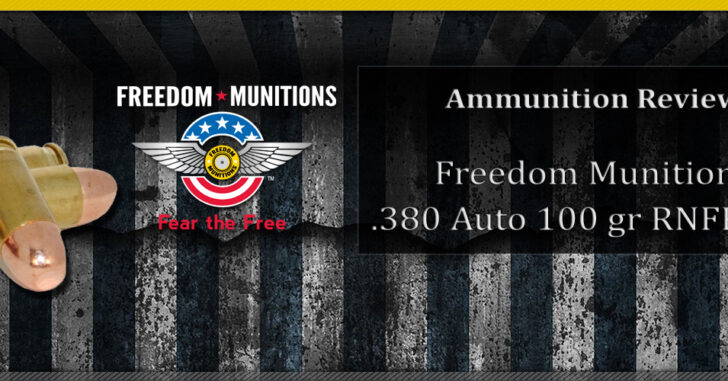 [PRODUCT REVIEW] Freedom Munitions .380 Auto 100 gr RNFP-FMJ