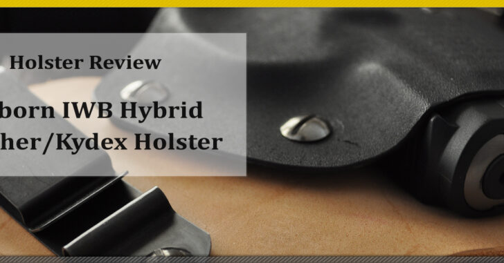 [HOLSTER REVIEW] Osborn IWB Leather/Kydex hybrid holster