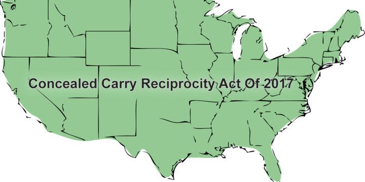 What You Need To Know About The Concealed Carry Reciprocity Act Of 2017 ...