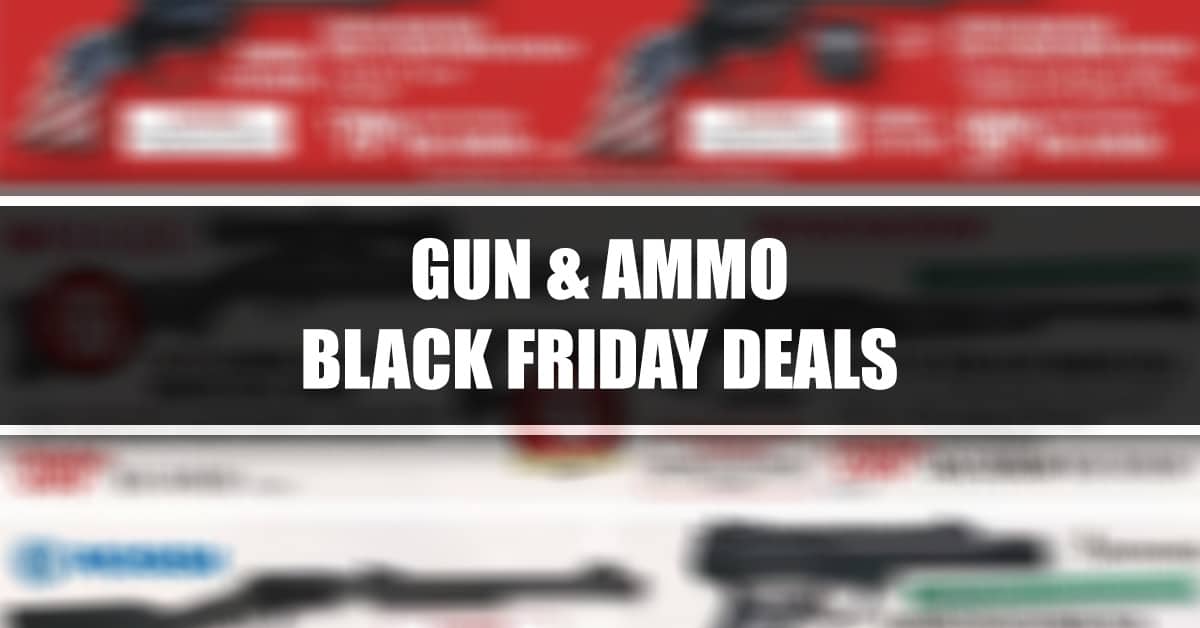 Black Friday Ads For Guns And Ammo - 2022 | Concealed Nation